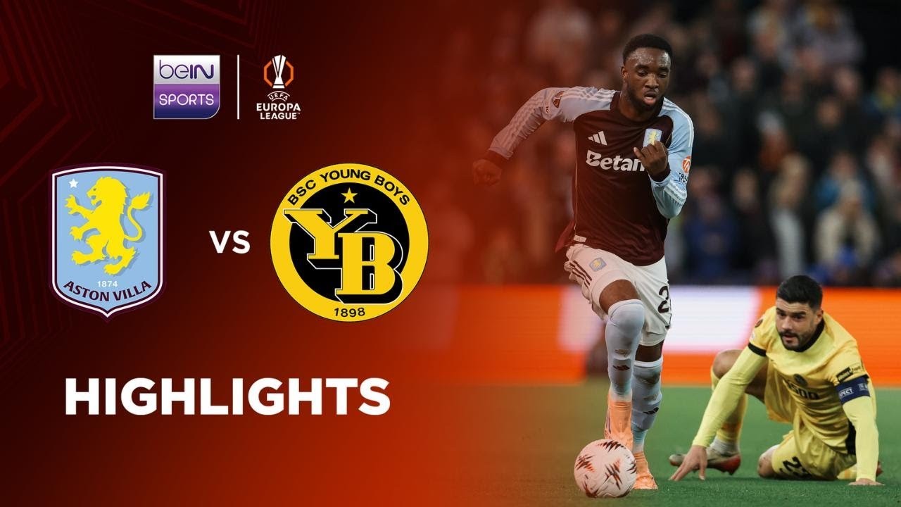 #ไฮไลท์ฟุตบอล [ แอสตัน วิลล่า 2 - 1 ยัง บอยส์ ] ยูฟ่า ยูโรป้า ลีก 2025/28.11.68