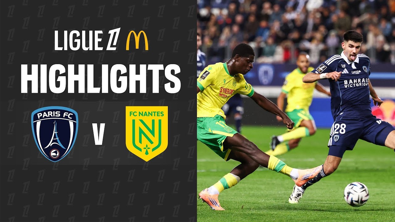 #ไฮไลท์ฟุตบอล [ ปารีส เอฟซี 1 - 2 น็องต์ ] ลีกเอิง ฝรั่งเศส 2025/25.10.68